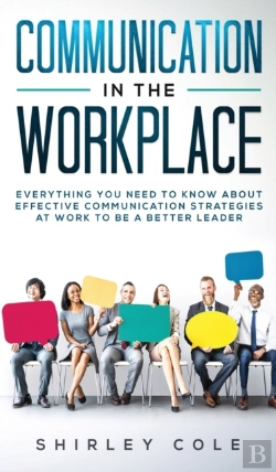 Bertrand.pt - Communication In The Workplace: Everythi