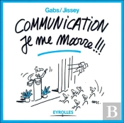 Communication, Je Me Marre !!