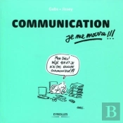 Communication ; Je Me Marre !!!