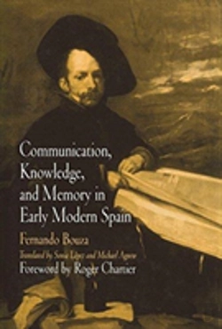 Bertrand.pt - Communication, Knowledge, And Memory In Early Modern Spain