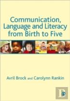Communication, Language And Literacy From Birth To Five
