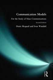 Communication Models For The Study Of Mass Communications