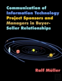 Bertrand.pt - Communication Of Information Technology Project Sponsors And Managers In Buyer-Seller Relationships