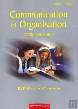 Bertrand.pt - Communication/Organisation 2ème Année Bep (Terminale Bep) Métiers De La Comptabilité