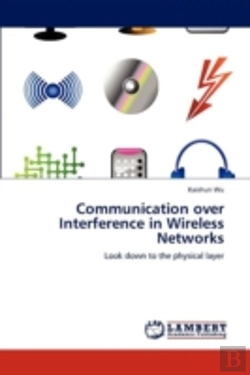 Bertrand.pt - Communication Over Interference In Wireless Networks