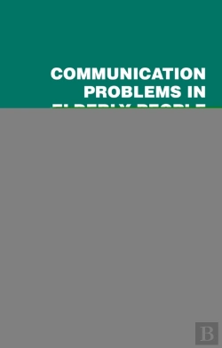 Bertrand.pt - Communication Problems In Elderly People