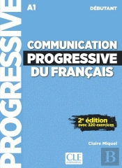 Communication Progressive Du Français ; Fle ; A1 ; Débutant (2e Édition)