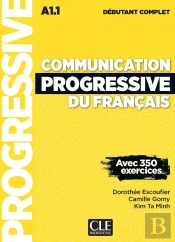 Communication Progressive Du Français ; Niveau Débutant Complet ; A1.1 (3e Édition)