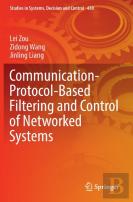 Communication-Protocol-Based Filtering And Control Of Networked Systems