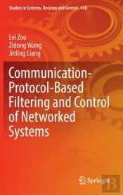 Communication-Protocol-Based Filtering And Control Of Networked Systems
