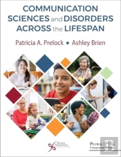 Communication Sciences And Disorders Across The Lifespan