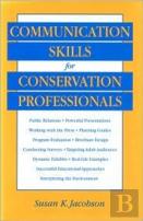 Communication Skills For Conservation Professionals