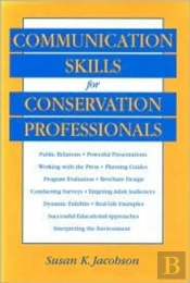 Communication Skills For Conservation Professionals