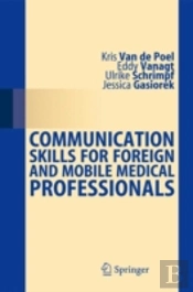 Communication Skills For Foreign And Mobile Medical Professionals
