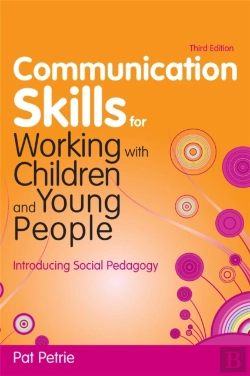 Bertrand.pt - Communication Skills For Working With Children And Young People