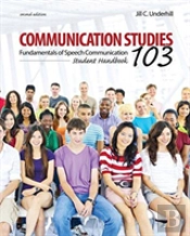 Communication Studies 103: Fundamentals Of Speech Communication, Student Handbook