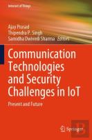 Communication Technologies And Security Challenges In Iot