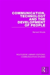 Communication, Technology, And The Development Of People