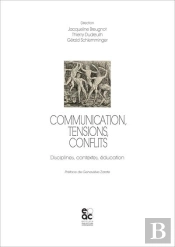 Communication, Tensions, Conflits