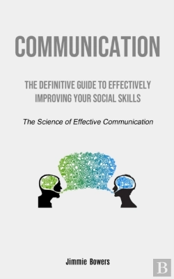Bertrand.pt - Communication: The Definitive Guide To E