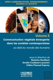 Communication Végétale Émergente Dans Les Sociétés Contemporaines : Au-Delà Du Monde Des Humains