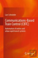 Communications-Based Train Control (Cbtc)