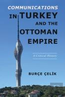 Communications In Turkey And The Ottoman Empire