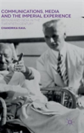 Communications, Media And The Imperial Experience