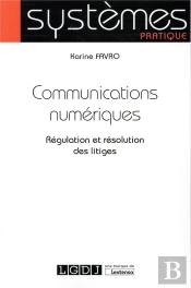 Communications Numériques ; Régulation Et Résolution Des Litiges