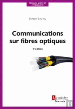 Bertrand.pt - Communications Sur Fibres Optiques (4e Édition)