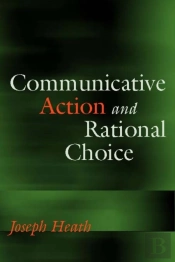 Communicative Action And Rational Choice
