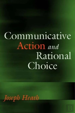 Bertrand.pt - Communicative Action And Rational Choice
