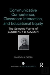 Communicative Competence, Classroom Interaction, And Educational Equity