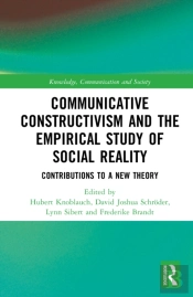 Communicative Constructivism And The Empirical Study Of Social Reality