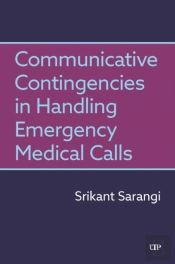 Communicative Contingencies In Handling Emergency Medical Calls