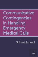 Communicative Contingencies In Handling Emergency Medical Calls