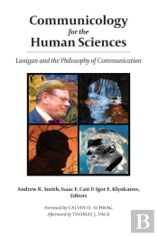 Communicology For The Human Sciences