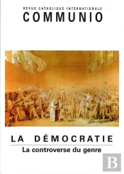 Communio N 218, Novembre  Decembre 2011, La Democratie