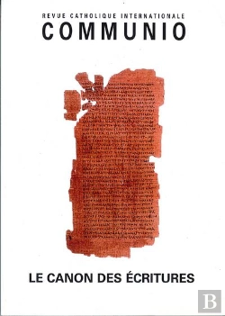 Bertrand.pt - Communio N 221, Mai Juin 2012, Les Canons E L Ecriture