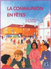 Communion En Fêtes ; Ce1-Ce2
