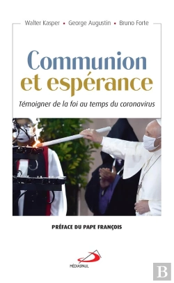 Bertrand.pt - Communion Et Espérance ; Témoigner La Foi Au Temps Du Coronavirus