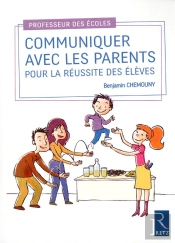 Communiquer Avec Les Parents Pour La Réussite Des Élèves
