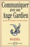 Communiquer Avec Son Ange Gardien