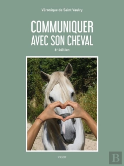 Bertrand.pt - Communiquer Avec Son Cheval (6e Édition)