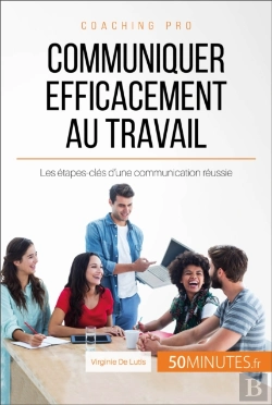 Bertrand.pt - Communiquer Efficacement Au Travail