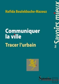 Bertrand.pt - Communiquer La Ville : Tracer L''Urbain