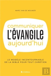 Communiquer L'Évangile Aujourd'Hui
