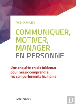 Bertrand.pt - Communiquer, Motiver, Manager En Personne ; Découvrir Le Process Communication Management