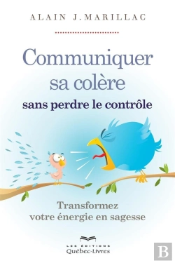 Bertrand.pt - Communiquer Sa Colere Sans Perdre Le Controle