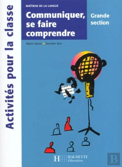 Bertrand.pt - Communiquer, Se Faire Comprendre En Grande Section